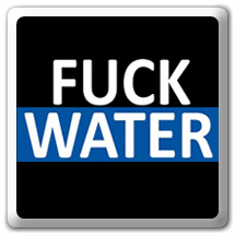 Fuck Water